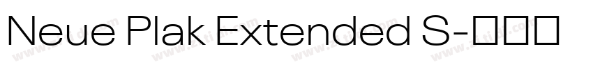 Neue Plak Extended S字体转换 Neue Plak Extended S字体转换